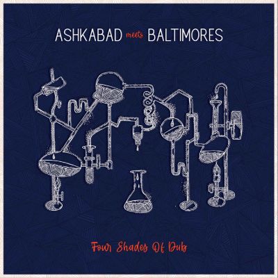 Ashkabad meets Baltimores - Four Shades Of Dub — Ashkabad & Baltimores