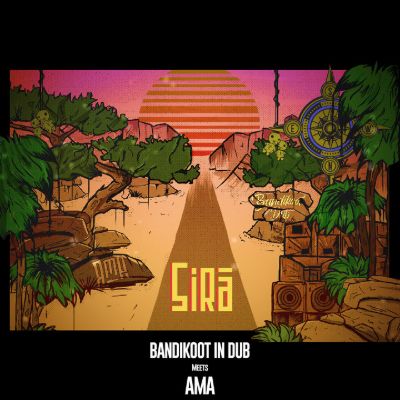 Bandikoot In Dub meets AMA - Sira — Bandi! & AMA