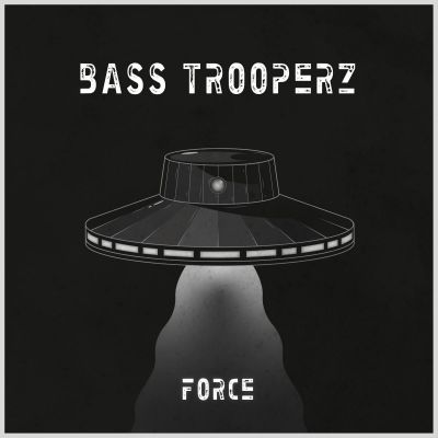 Force — Bass Trooperz