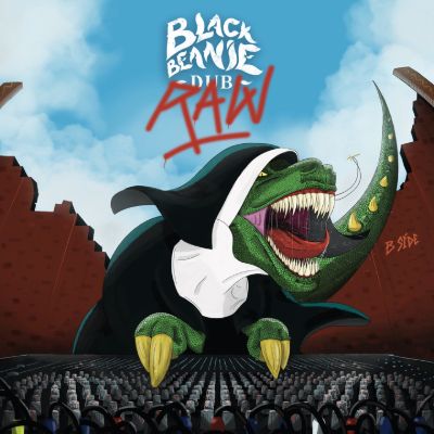 R.A.W. (B Side) — Black Beanie Dub