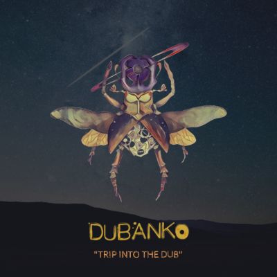 Trip into the Dub — Dubanko