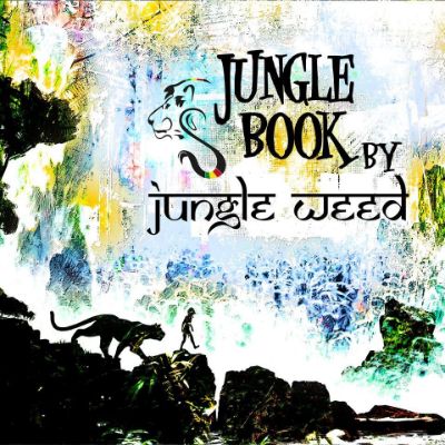 Jungle Book — Jungle Weed