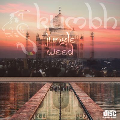 Kumbh — Jungle Weed