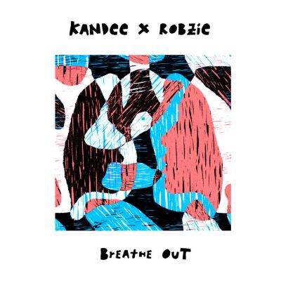 Breathe Out — Kandee & Robzie