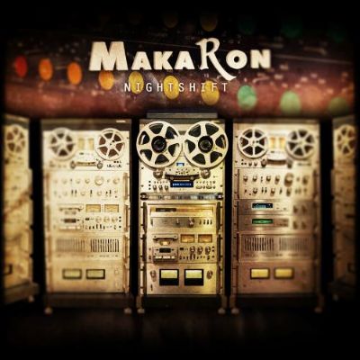 Nightshift — MakaRon