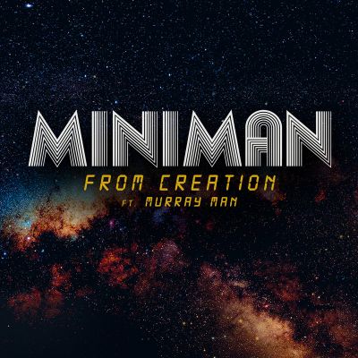 From Creation — Miniman