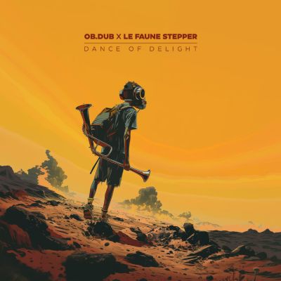 Dance Of Delight — Ob.dub & Le Faune Stepper