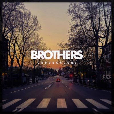 Brothers — Ondubground