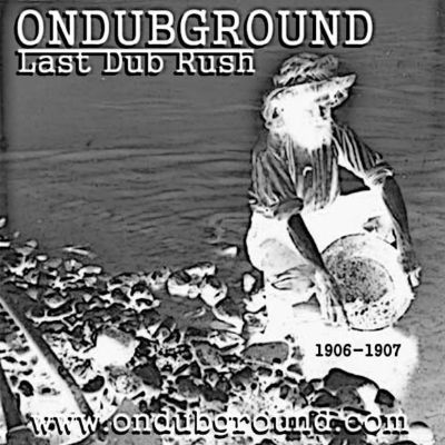 Last Dub Rush — Ondubground