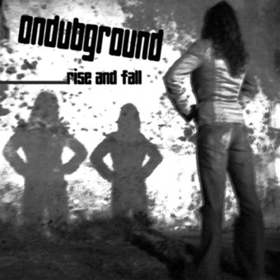 Rise and Fall — Ondubground
