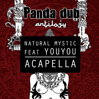Natural Mystic - Youyou Acapella — Panda Dub