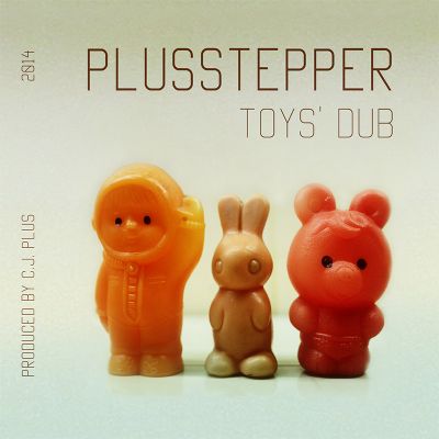 Toys' Dub I — PlusStepper