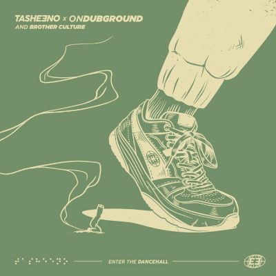Enter The Dancehall feat. Brother Culture (Ondubground Remix) — Tasheeno & Ondubground