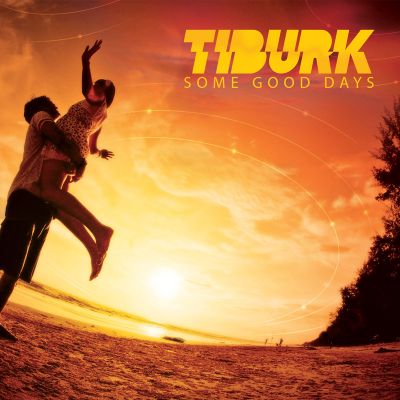 Some Good Days — Tiburk
