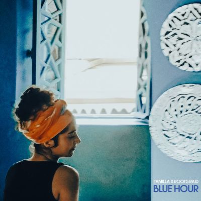 Blue Hour — Roots Raid & Tamilla